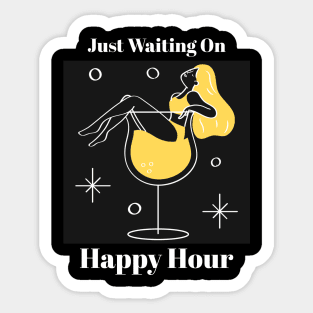 Just Waiting On Happy Hour Sticker